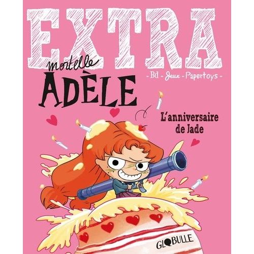 Extra Mortelle Adèle Tome 2 - L'anniversaire De Jade