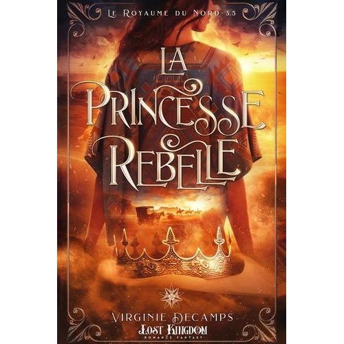 Le Royaume Du Nord Tome 3.5 - La Princesse Rebelle