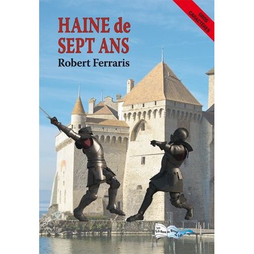 Haine De Sept Ans - 1390-1397, Entre Bresse, Comté De Savoie Et Pays Vaudois