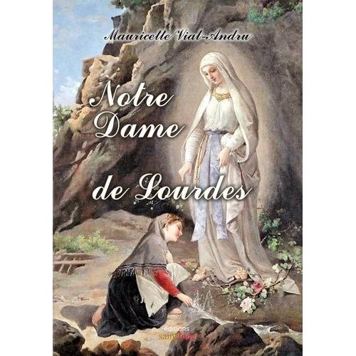 Notre-Dame De Lourdes - Je Suis L'immaculée Conception