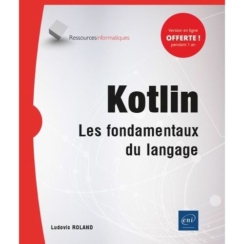Kotlin - Les Fondamentaux Du Langage