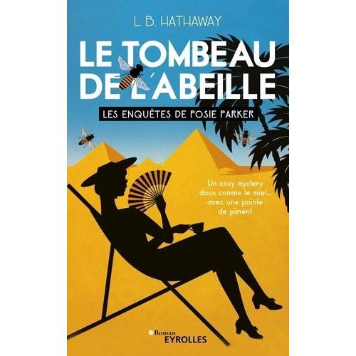 Les Enquêtes De Posie Parker Tome 2 - Le Tombeau De L'abeille