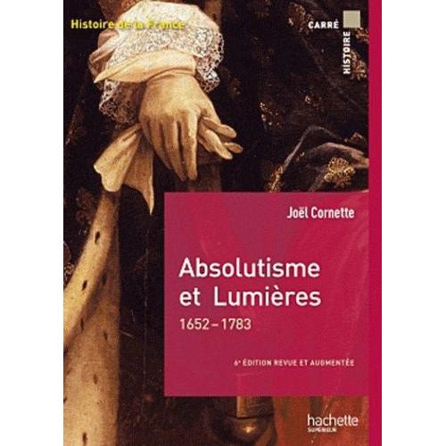 Absolutisme Et Lumières - 1652-1783