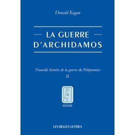 Nouvelle Histoire De La Guerre Du Péloponnèse - Tome 2, La Guerre D'archidamos