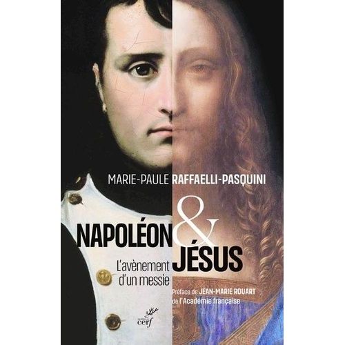 Napoléon Et Jésus - L'avènement D'un Messie