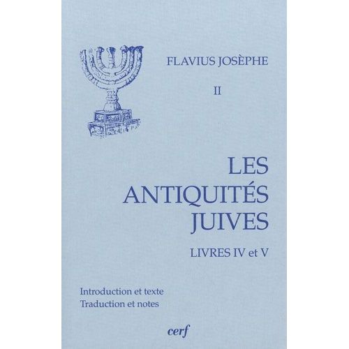 Les Antiquités Juives - Volume 2, Livres Iv Et V