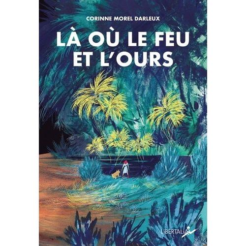 Là Où Le Feu Et L'ours - Histoire De Violette