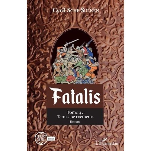 Fatalis - Tome 4 - Temps De Tremeur