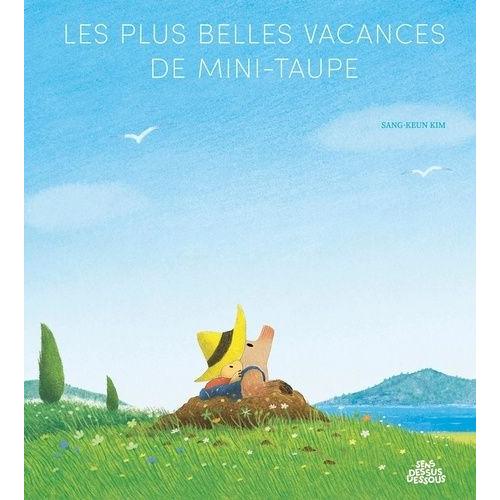 Les Plus Belles Vacances De Mini-Taupe