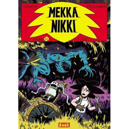 Mekka Nikki Tome 1 - Tisgo