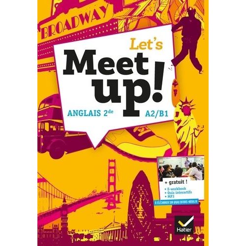 Anglais 2de A2/B1 Let's Meet Up ! - Manuel De L'élève