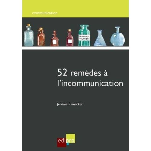 52 Remèdes À L'incommunication