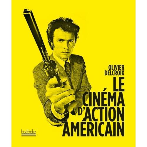 Le Cinéma D'action Américain