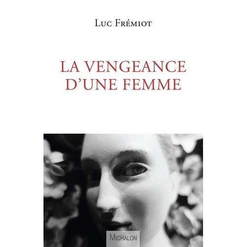 La Vengeance D'une Femme