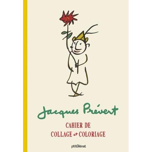 Cahier De Collage Et Coloriage Jacques Prévert