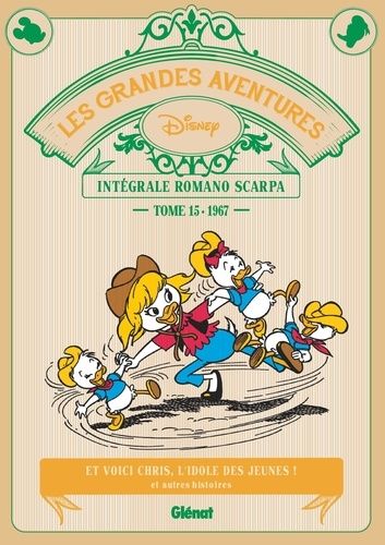 Les Grandes Aventures - Intégrale Romano Scarpa Tome 15 - 1967 - Et Voici Chris, L'idole Des Jeunes ! Et Autres Histoires