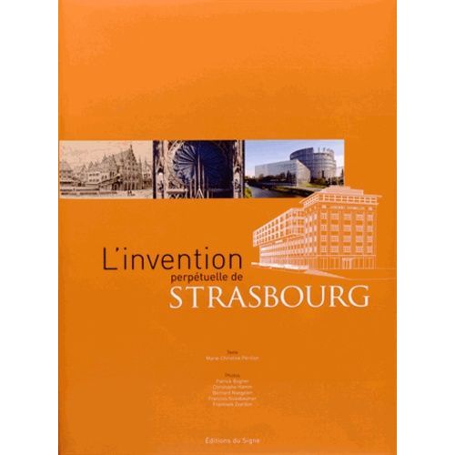 L'invention Perpétuelle De Strasbourg