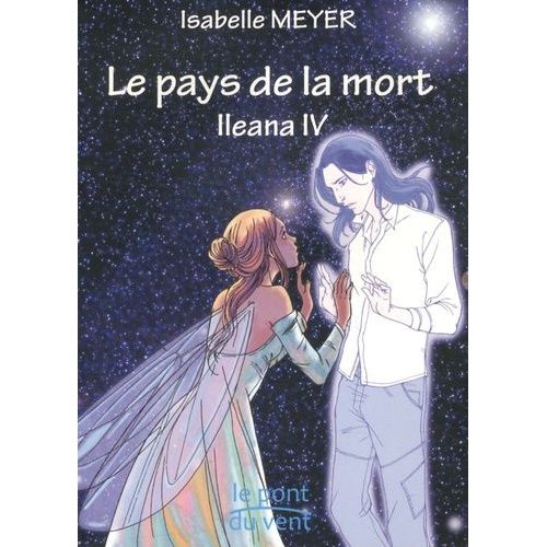 Ileana Tome 4 - Le Pays De La Mort