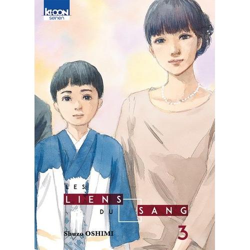 Liens Du Sang (Les) - Tome 3