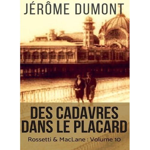 Rossetti & Maclane Tome 10 - Des Cadavres Dans Le Placard