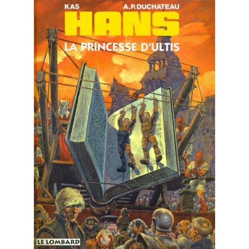 Hans Tome 9 : La Princesse D'ultis