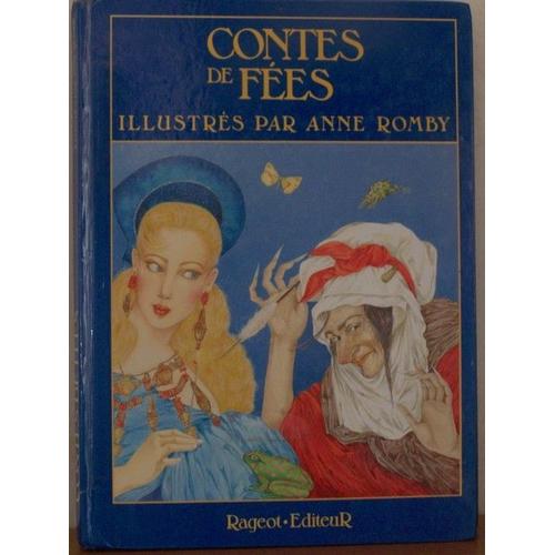 10 Contes De Fees Illustres Par Anne Romby