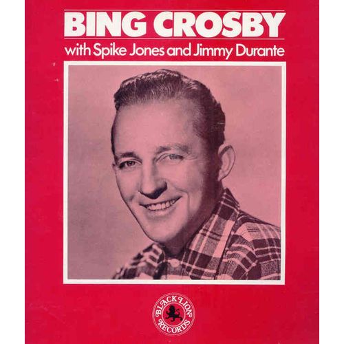 Bing Crosby With Spike Jones And Jimmy Durante