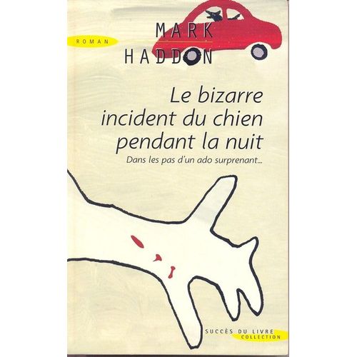 Le Bizarre Incident Du Chien Pendant La Nuit