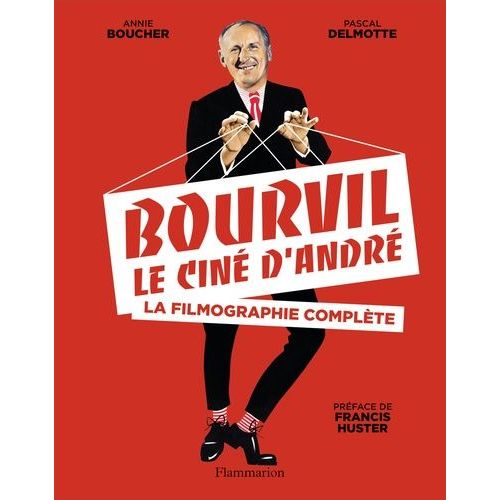 Bourvil, Le Ciné D'andré - La Filmographie Complète