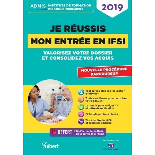 Je Réussis Mon Entrée En Ifsi - Valorisez Votre Dossier Et Consolidez Vos Acquis