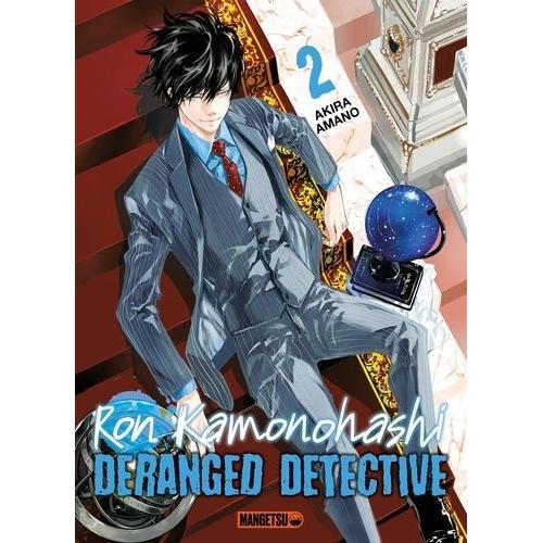 Ron Kamonohashi - Deranged Detective - Tome 2