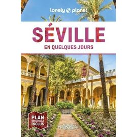 Séville En Quelques Jours - (1 Plan Détachable)