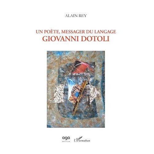 Un Poète, Messager Du Langage - Giovanni Dotoli