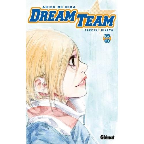 Dream Team - Tome 39