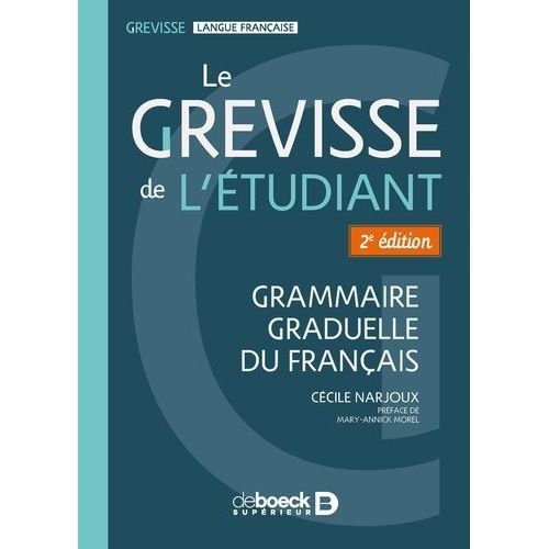 Le Grevisse De L'étudiant - Grammaire Graduelle Du Français