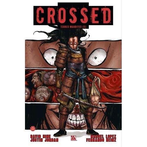 Crossed - Terres Maudites Tome 10 - La Phalange Sanglante - Fuir L'enfer Carcéral