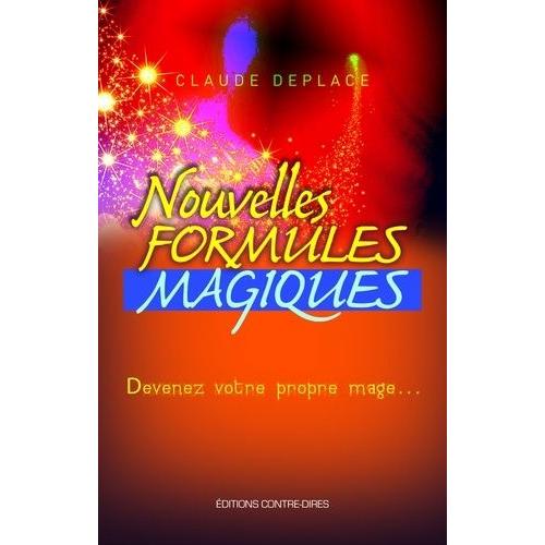 Nouvelles Formules Magiques - Devenez Votre Propre Mage