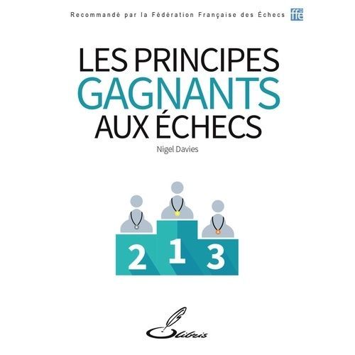 Les Principes Gagnants Aux Échecs