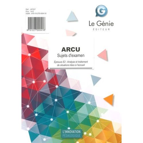 Arcu Sujets D'examen - Epreuve E2 : Analyse Et Traitement De Situations Liées À L'accueil
