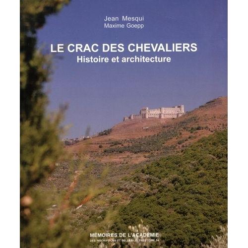 Le Crac Des Chevaliers (Syrie) - Histoire Et Architecture