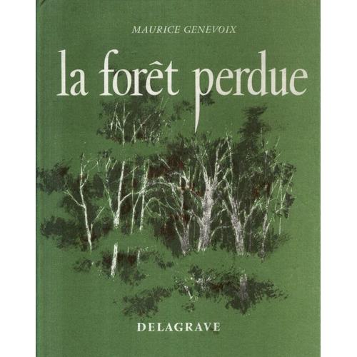 Bibliothèque Des Belles Oeuvres : La Forêt Perdue - Avec Lexique Termes Langage Paysan Et Vénerie