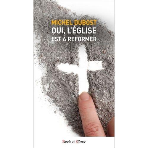 Oui, L'eglise Est À Réformer