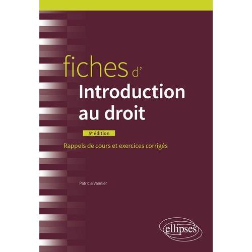 Fiches D'introduction Au Droit - Rappels De Cours Et Exercices Corrigés