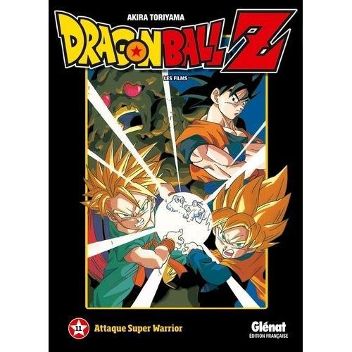 Dragon Ball Z - Les Films - Tome 11 : Attaque Super-Warrior