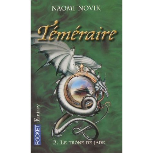 Téméraire Tome 2 - Le Trône De Jade