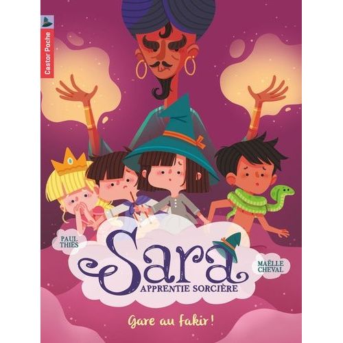 Sara Apprentie Sorcière Tome 5 - Gare Au Fakir !