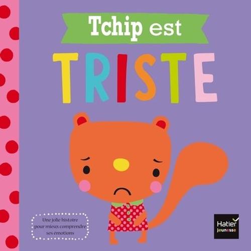 Tchip Est Triste - Mes Copains Et Moi