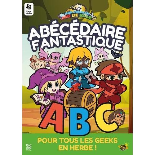 Abécédaire Fantastique - Mon Premier Jeu De Rôle