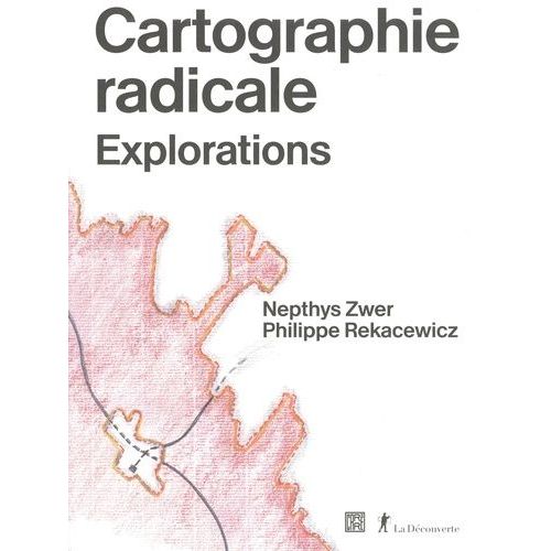 Cartographie Radicale - Explorations