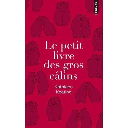 Le Petit Livre Des Gros Câlins - Edition Collector